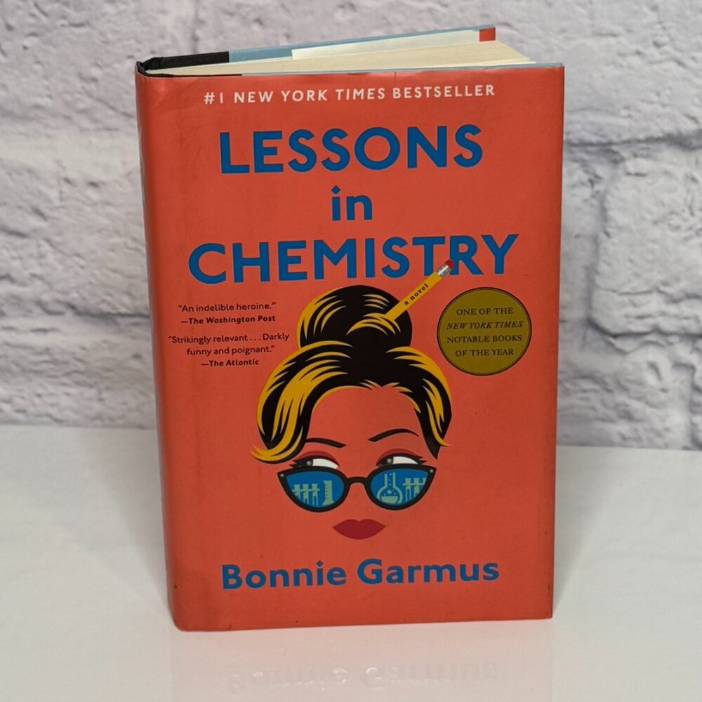 Lessons in Chemistry hardcover book by Bonnie Garmus